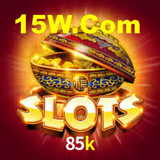 85k